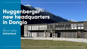 Huggenberger new headquarters in dongio